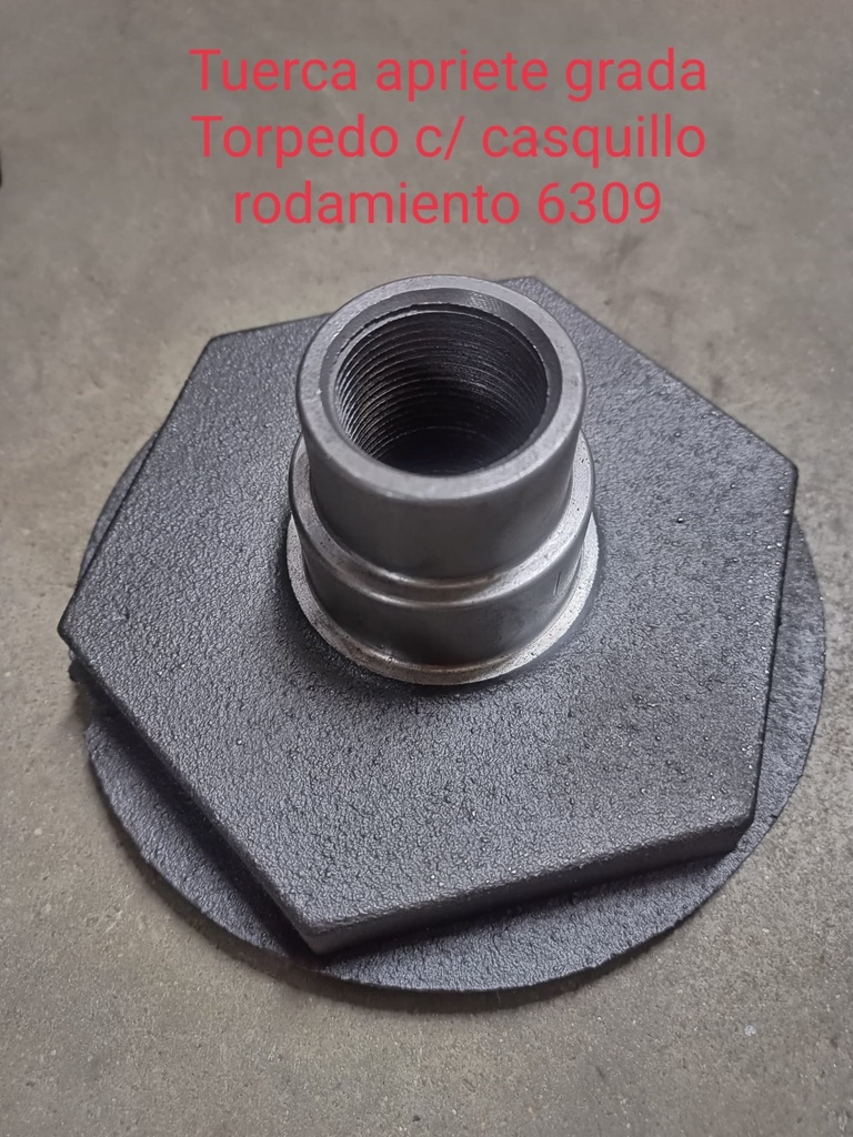 [TUE6309A] Tuerca Apriete 6309 Grada Torpedo C/ Casquillo Rodamiento